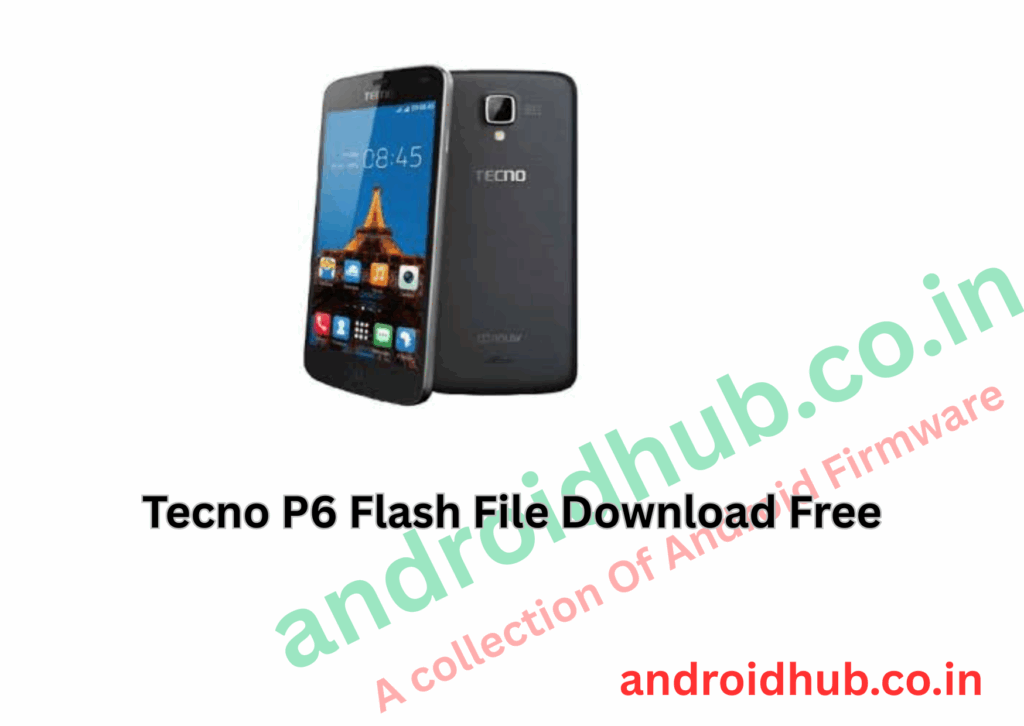 Tecno P6 Flash File Download Free