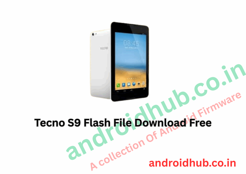 Tecno S9 Flash File Download Free