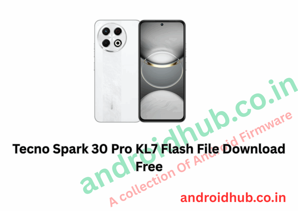 Tecno Spark 30 Pro KL7 Flash File Download Free