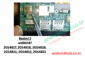 Redmi 2 wt86047 2014817, 2014818, 2014819, 2014811, 2014812, 2014821 edl point