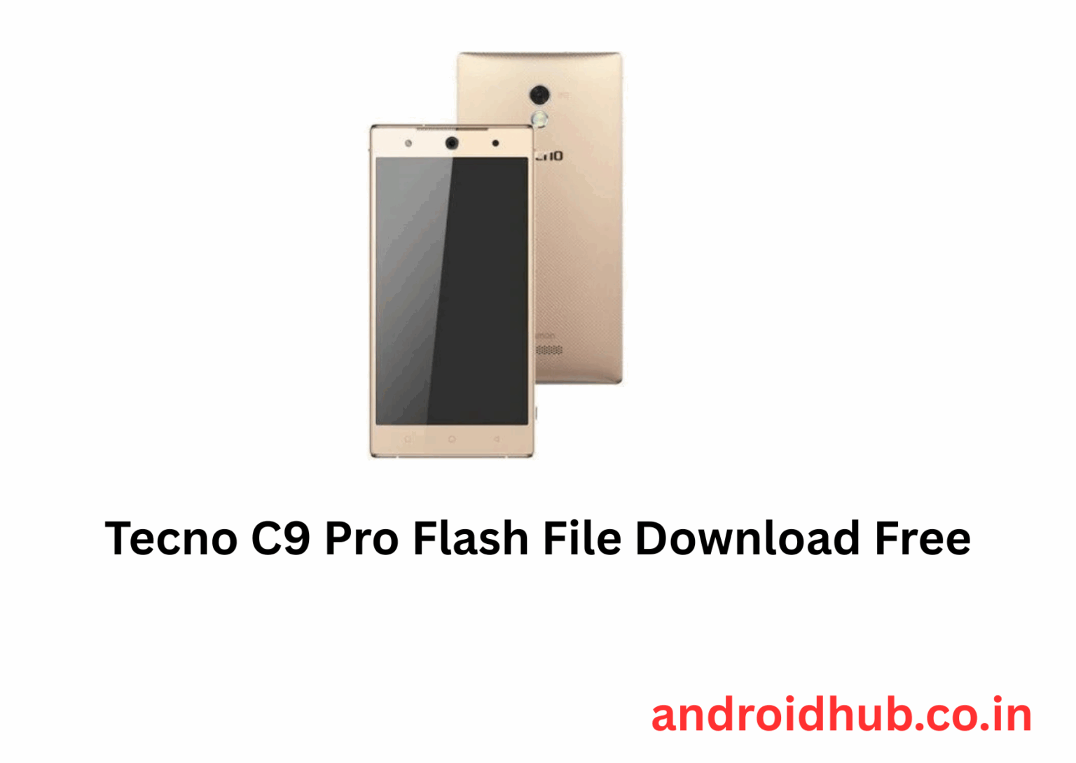Tecno C9 Pro Flash File Download Free