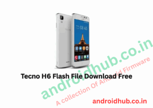 Tecno H6 Flash File Download Free