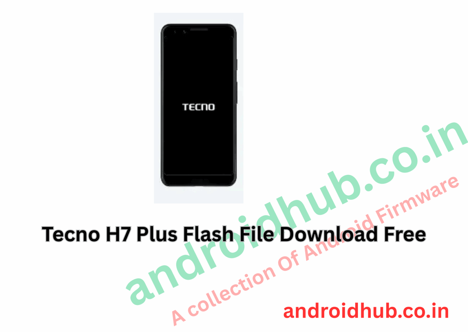 Tecno H7 Plus Flash File Download Free