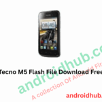 Tecno M5 Flash File Download Free