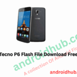 Tecno P6 Flash File Download Free