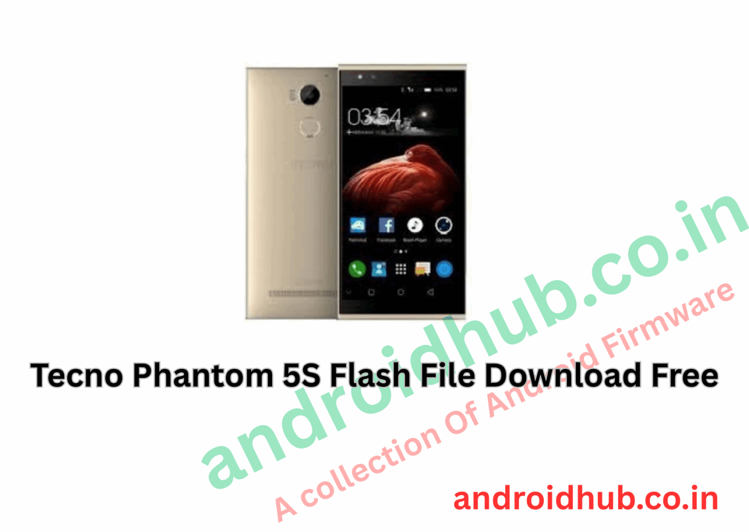 Tecno Phantom 5S Flash File Download Free
